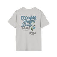 Choosing Peace Daily Unisex T-Shirt - Inspirational Design